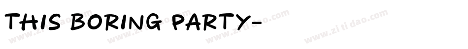 This Boring Party字体转换